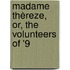 Madame Thèreze, Or, The Volunteers Of '9