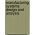 Manufacturing Systems Design And Analysis