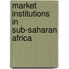 Market Institutions in Sub-Saharan Africa door Sinn