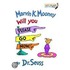 Marvin K. Mooney, Will You Please Go Now!