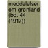 Meddelelser Om Grønland (Bd. 44 (1917))