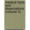 Medical Facts and Observations (Volume 4) door Samuel Foart Simmons