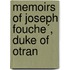 Memoirs Of Joseph Fouche´, Duke Of Otran
