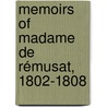 Memoirs Of Madame De Rémusat, 1802-1808 by Rï¿½Musat