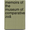 Memoirs Of The Museum Of Comparative Zoã by Harvard University. Zoology