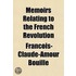 Memoirs Relating to the French Revolution