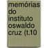 Memórias Do Instituto Oswaldo Cruz (T.10