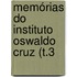 Memórias Do Instituto Oswaldo Cruz (T.3