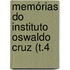Memórias Do Instituto Oswaldo Cruz (T.4