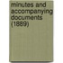 Minutes and Accompanying Documents (1889)