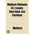 Molière (Volume 4); L'Avare. Don Juan. L