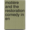 Molière And The Restoration Comedy In En door William Moseley Kerby