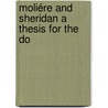 Moliére And Sheridan A Thesis For The Do door James Mathewson Milne