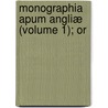 Monographia Apum Angliæ (Volume 1); Or door William Kirby