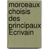Morceaux Choisis Des Principaux Écrivain