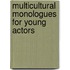 Multicultural Monologues For Young Actors