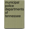 Municipal Police Departments of Tennessee door Not Available