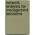 Network Analysis For Management Decisions