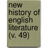 New History Of English Literature (V. 49)