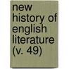 New History Of English Literature (V. 49) door Thomas Budd Shaw