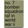 No. 7 Bomber Squadron Raf In World War Ii by Tom Docherty