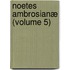 Noetes Ambrosianæ (Volume 5)