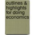 Outlines & Highlights For Doing Economics