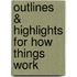 Outlines & Highlights For How Things Work