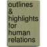 Outlines & Highlights For Human Relations
