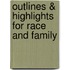 Outlines & Highlights For Race And Family