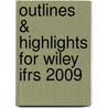 Outlines & Highlights For Wiley Ifrs 2009 by Cram101 Textbook Reviews
