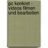Pc Konkret - Videos Filmen Und Bearbeiten