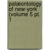 Palæontology Of New-York (Volume 5 Pt. 1 door Professor James Hall