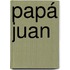 Papá Juan
