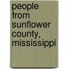 People from Sunflower County, Mississippi door Not Available