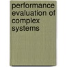 Performance Evaluation of Complex Systems by Maria Carla Calzarossa
