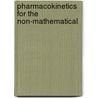 Pharmacokinetics For The Non-Mathematical door M.J. Eadie