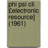 Phi Psi Cli £electronic Resource] (1961) door Elon University