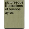Picturesque Illustrations Of Buenos Ayres by E.E. Vidal