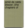 Pirkê De Rabbi Eliezer; (The Chapters Of by Gerald Friedlander