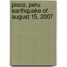 Pisco, Peru Earthquake Of August 15, 2007 door Onbekend