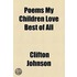 Poems My Children Love Best Of All (1917)