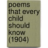 Poems That Every Child Should Know (1904) door Mary Elizabeth Burt