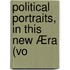 Political Portraits, In This New Æra (Vo