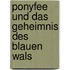 Ponyfee und das Geheimnis des blauen Wals