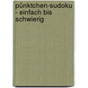 Pünktchen-Sudoku - einfach bis schwierig by Stefan Heine