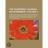 Quarterly Journal of Economics (Volume 1)