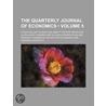 Quarterly Journal of Economics (Volume 5) door Frank William Taussing