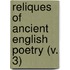 Reliques Of Ancient English Poetry (V. 3)