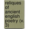 Reliques Of Ancient English Poetry (V. 3) by Thomas Percy